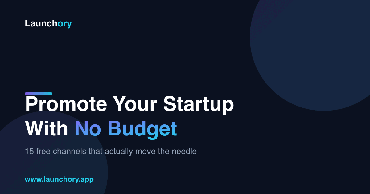 How to Promote Your Startup With No Budget (2026 Guide)